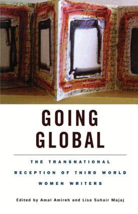 Amal Amireh, Lisa Suhair Majaj - Going Global, Häftad