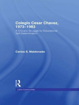 bokomslag Colegio Cesar Chavez, 1973-1983
