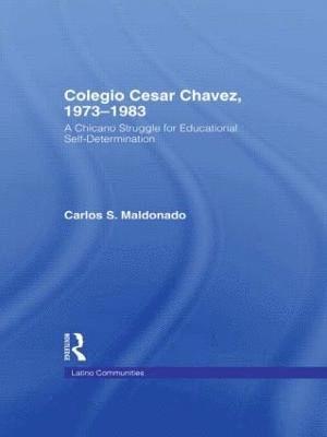 Carlos Maldonado - Colegio Cesar Chavez, 1973-1983, Inbunden