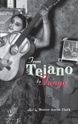 bokomslag From Tejano to Tango