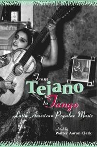 bokomslag From Tejano to Tango