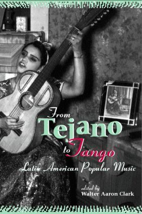 Walter Aaron Clark - From Tejano to Tango, Häftad