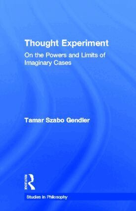 Tamar Szabo Gendler - Thought Experiment, Inbunden