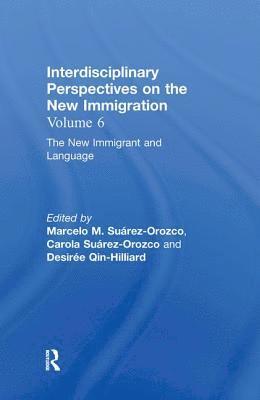 Marcelo M. Suárez-Orozco, Carola Suárez-Orozco, Desirée Qin-Hilliard, Marcelo M. Suarez-Orozco, Carola Suarez-Orozco, Desiree Qin-Hilliard - New Immigrant and Language, Inbunden