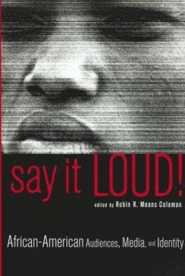 Robin R. Means Coleman - Say It Loud!, Häftad