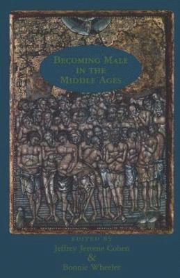 Becoming Male in the Middle Ages 1