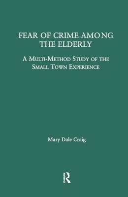 Fear of Crime Among the Elderly 1