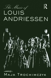 bokomslag Music of Louis Andriessen