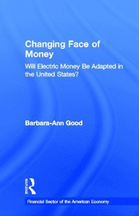 bokomslag Changing Face of Money