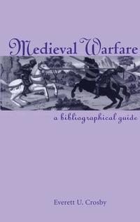 bokomslag Medieval Warfare