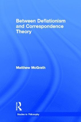 Between Deflationism and Correspondence Theory 1