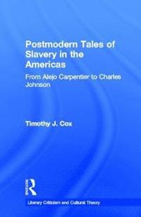 bokomslag Postmodern Tales of Slavery in the Americas
