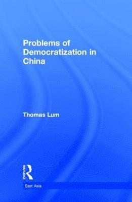 Problems of Democratization in China 1