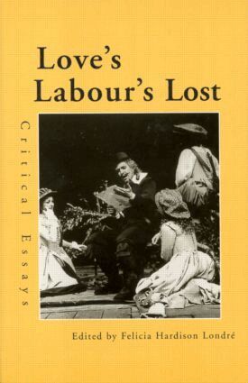 Felicia Hardison Londre - Love's Labour's Lost, Häftad