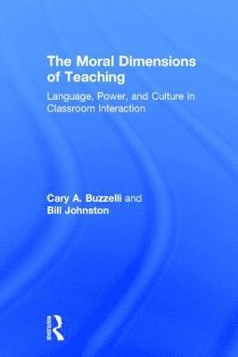 The Moral Dimensions of Teaching 1