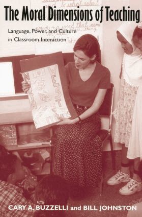 Cary Buzzelli, Bill Johnston - Moral Dimensions of Teaching, Häftad