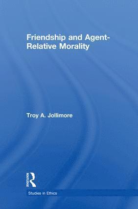 bokomslag Friendship and Agent-Relative Morality