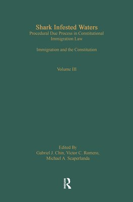 Shark Infested Waters: Procedural Due Process in Constitutional Immigration Law 1