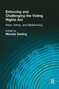 bokomslag Enforcing and Challenging the Voting Rights Act