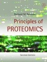 Richard Twyman, Ph.D Cfe, George A., UK) Twyman, Richard (WriteScience - Principles of Proteomics, Häftad