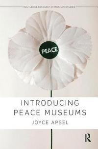 bokomslag Introducing Peace Museums