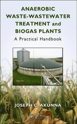 Anaerobic Waste-Wastewater Treatment and Biogas Plants 1