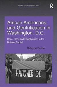 bokomslag African Americans and Gentrification in Washington, D.C.