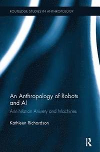 bokomslag An Anthropology of Robots and AI