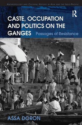 Assa Doron - Caste, Occupation and Politics on the Ganges, Häftad
