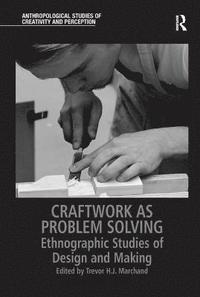 bokomslag Craftwork as Problem Solving