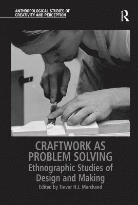 Craftwork as Problem Solving 1