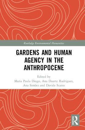 bokomslag Gardens and Human Agency in the Anthropocene