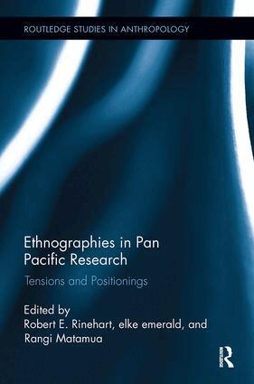 Robert E. Rinehart, elke emerald, Rangi Matamua - Ethnographies in Pan Pacific Research, Häftad