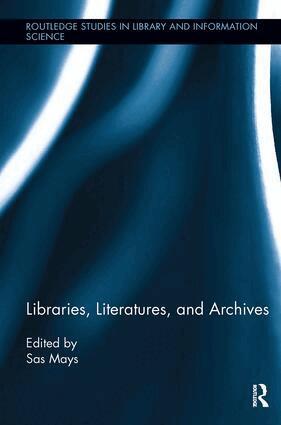 Sas Mays - Libraries, Literatures, and Archives, Häftad