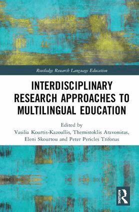 Vasilia Kourtis-Kazoullis, Themistoklis Aravossitas, Eleni Skourtou, Peter Pericles Trifonas - Interdisciplinary Research Approaches to Multilingual Education, Inbunden