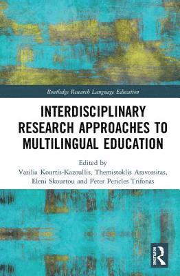 Interdisciplinary Research Approaches to Multilingual Education 1