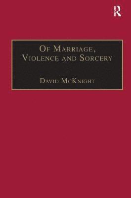 Of Marriage, Violence and Sorcery 1