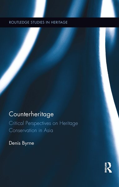 Denis Byrne - Counterheritage, Häftad