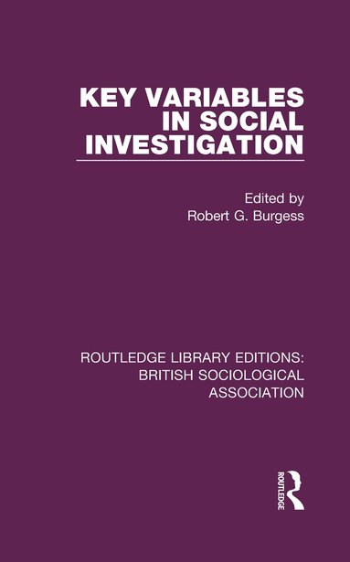 Robert Burgess - Key Variables in Social Investigation, Inbunden