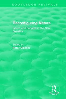 Peter Glasner - Reconfiguring Nature (2004), Inbunden