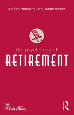 bokomslag The Psychology of Retirement