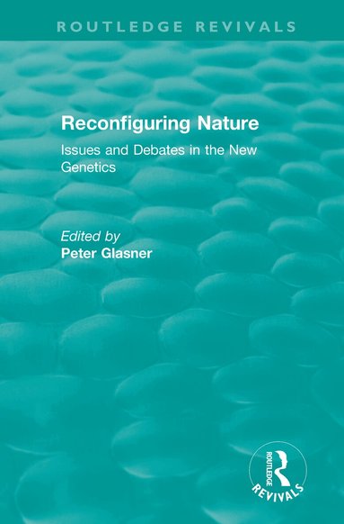 Peter Glasner - Reconfiguring Nature (2004), Häftad