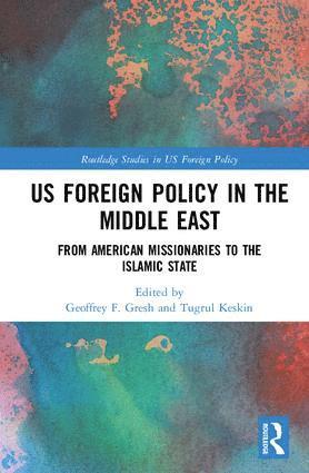 bokomslag US Foreign Policy in the Middle East