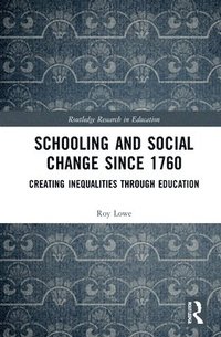 bokomslag Schooling and Social Change Since 1760