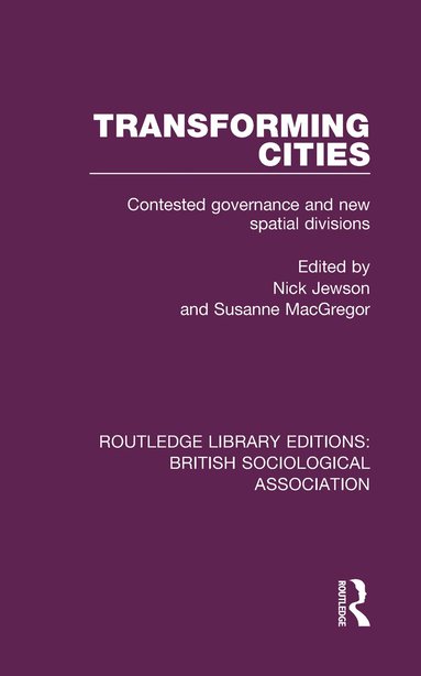 Nick Jewson, Susanne Macgregor - Transforming Cities, Inbunden