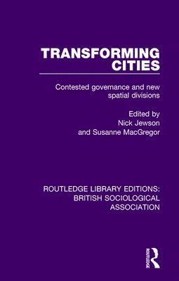 Nick Jewson, Susanne Macgregor, Susanne MacGregor - Transforming Cities, Häftad