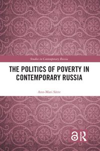 bokomslag The Politics of Poverty in Contemporary Russia