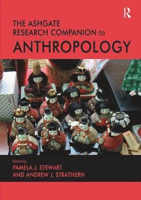 bokomslag The Ashgate Research Companion to Anthropology