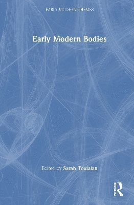 bokomslag Early Modern Bodies