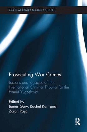 James Gow, Rachel Kerr, Zoran Pajic - Prosecuting War Crimes, Häftad